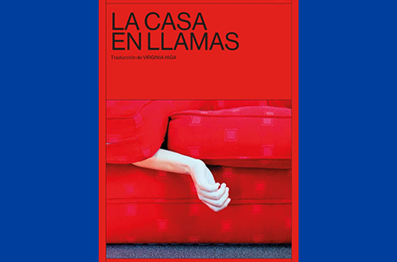 Refugios y revelaciones en «La casa en llamas», de Ann Beattie